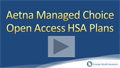 Aetna Managed Choice Open Access HSA Health Insurance Video Review